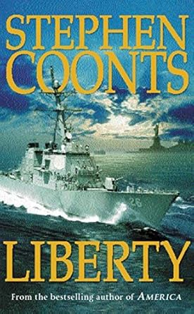 liberty 1st edition stephen coonts 0752842633, 978-0752842639