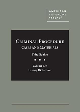 criminal procedure cases and materials 3rd edition cynthia lee ,l richardson 1647086183, 978-1647086183