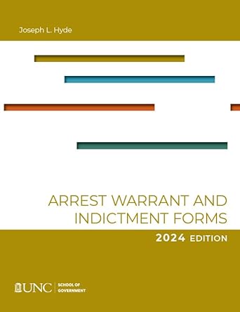 arrest warrant and indictment forms   2024 10th edition joseph l hyde 1642380997, 978-1642380996