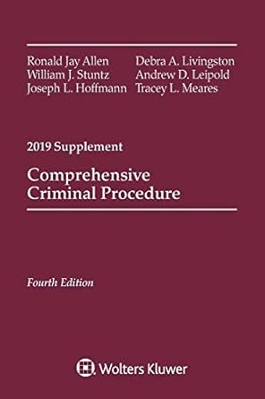 comprehensive criminal procedure 2019 case supplement supplement edition ronald jay allen ,william j stuntz