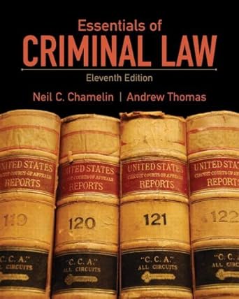 essentials of criminal law by neil e chamelin andrew c thomas 1st edition b01jy3vic2
