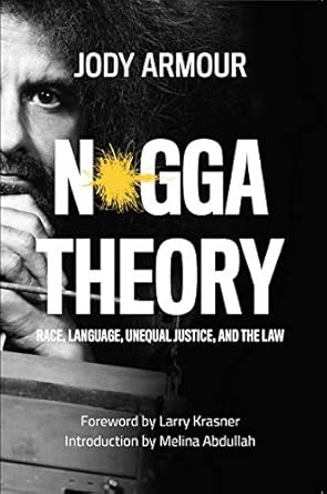 n gga theory race language unequal justice and the law 1st edition jody david armour ,larry krasner ,melina