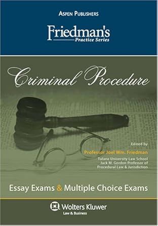 criminal procedure 1st edition joel wm friedman 0735573506, 978-0735573505