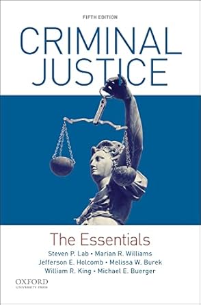 criminal justice the essentials 1st edition steven p lab ,marian r williams ,jefferson e holcomb ,melissa w
