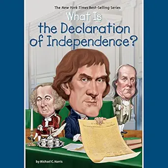 what is the declaration of independence 1st edition michael c harris ,who hq ,marc cashman ,listening library