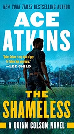 the shameless 1st edition ace atkins b07jl43bjs