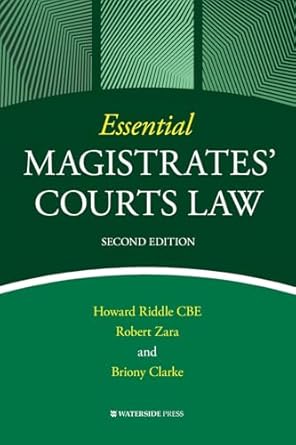 essential magistrates courts law 2nd edition howard riddle ,robert zara ,briony clarke 1914603524,