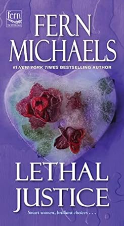 lethal justice 1st edition fern michaels b006x4639y