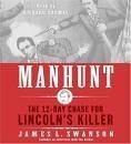 manhunt unabridged edition james swanson ,jonathan davis 141938368x, 978-1419383687