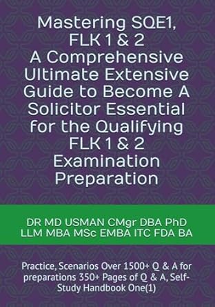 mastering sqe1 flk 1 and 2 a comprehensive ultimate extensive guide to become a solicitor essential for the