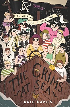 the crims #3 the crims at sea 1st edition kate davies 0062494163, 978-0062494160
