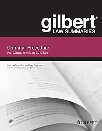 gilbert law summary on criminal procedure 1st edition paul marcus ,melanie d wilson b096yh37t9