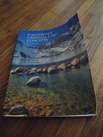 california criminal law concepts 1st edition derald d hunt ,devallis rutledge j d 1269149202, 978-1269149204