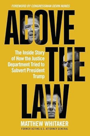 above the law the inside story of how the justice department tried to subvert president trump 1st edition