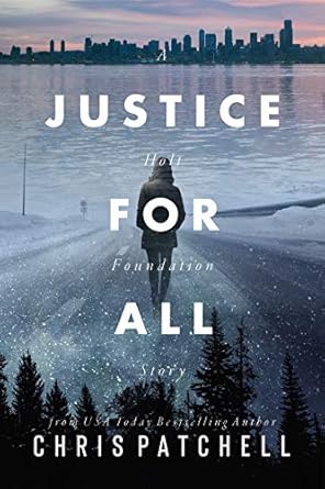 justice for all 1st edition chris patchell b07zc757s3