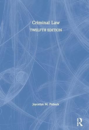 criminal law 12th edition joycelyn m pollock 0367466201, 978-0367466206