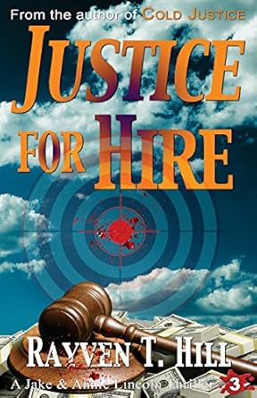 justice for hire a private investigator mystery series 1st edition rayven t hill 0993862527, 978-0993862526
