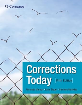 corrections today 1st edition rimonda maroun ,larry siegel ,clemens bartollas 0357763505, 978-0357763506