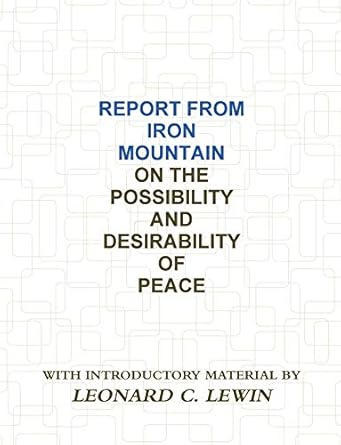 report from iron mountain 1st edition leonard c lewin b07jq61ds6