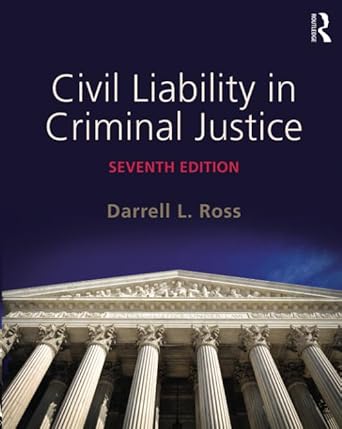 civil liability in criminal justice 7th edition darrell l ross 0323356451, 978-0323356459