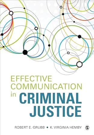 effective communication in criminal justice 1st edition robert e grubb ,k virginia hemby 150639213x,
