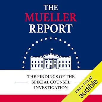 the mueller report the findings of the special counsel investigation 1st edition robert s mueller iii
