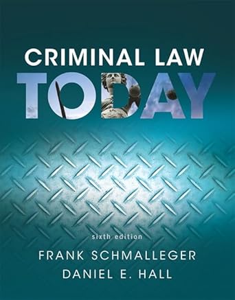 criminal law today 6th edition frank schmalleger ,daniel hall 0134163737, 978-0134163734