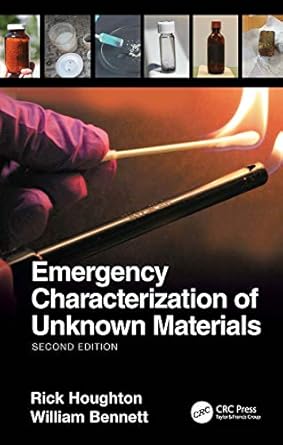 emergency characterization of unknown materials 1st edition rick houghton ,william bennett b08nxz8rfz,