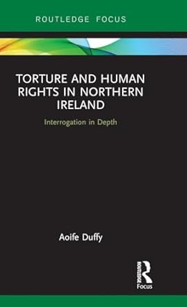 torture and human rights in northern ireland 1st edition aoife duffy 0367030454, 978-0367030452