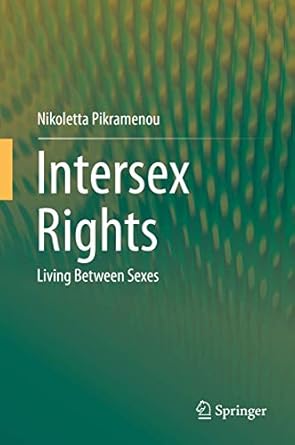 intersex rights living between sexes 1st edition nikoletta pikramenou 3030275531, 978-3030275532