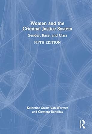 women and the criminal justice system gender race and class 5th edition katherine stuart van wormer ,clemens