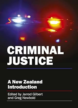 criminal justice a new zealand introduction 1st edition jarrod gilbert ,greg newbold 1869408764,