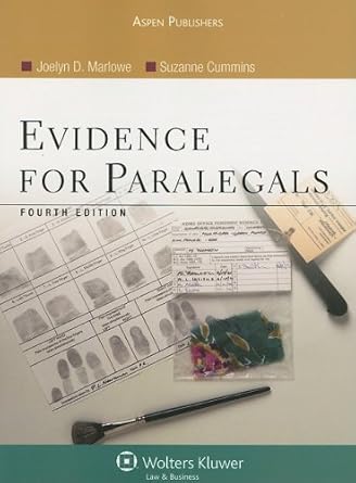 evidence for paralegals 4th edition joelyn d marlowe ,suzanne cummins 0735558523, 978-0735558526