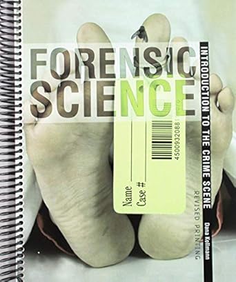 forensic science introduction to the crime scene 1st edition dana kollmann 1524903116, 978-1524903114