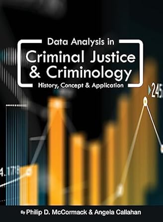 data analysis in criminal justice and criminology history concept and application 1st edition philip d