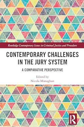 contemporary challenges in the jury system a comparative perspective 1st edition nicola monaghan b0d4kz38vw,