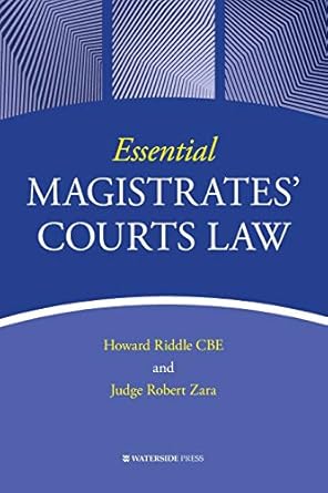 essential magistrates courts law 1st edition howard riddle ,robert zara 1909976687, 978-1909976689