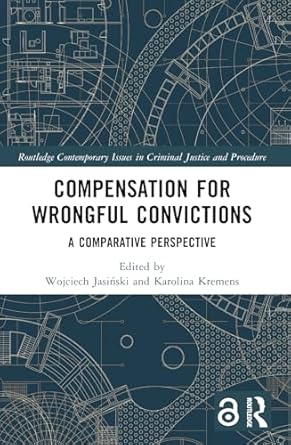 compensation for wrongful convictions a comparative perspective 1st edition wojciech jasinski ,karolina