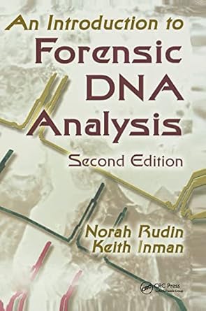 an introduction to forensic dna analysis 2nd edition norah rudin ,keith inman 0849302331, 978-0849302336
