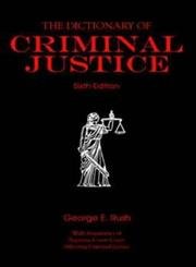 dictionary of criminal justice 1st edition george rush 0072951125, 978-0072951127