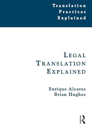 legal translation explained 1st edition enrique alcaraz ,brian hughes 1900650460, 978-1900650465