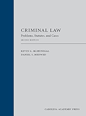 criminal law problems statutes and cases 2nd edition kevin c mcmunigal ,daniel s medwed b09v9zbjx4,