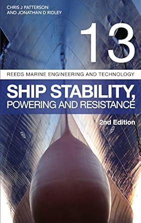 reeds vol 13 ship stability powering and resistance 2nd edition jonathan ridley ,christopher patterson