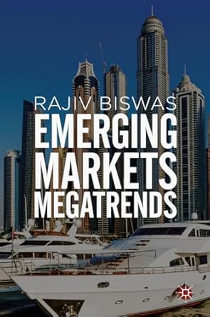 emerging markets megatrends 1st edition rajiv biswas 3319781227, 978-3319781228