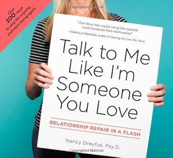 talk to me like im someone you love relationship repair in a flash 1st edition nancy dreyfus 1585427705,