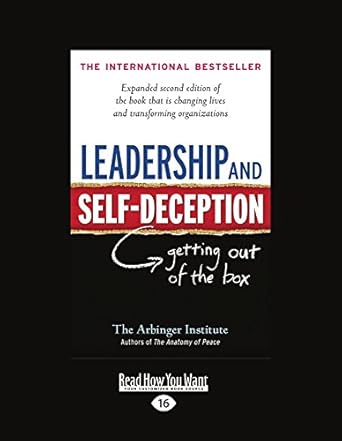 leadership and self deception getting out of the box by arbinger institute paperback 1st edition arbinger
