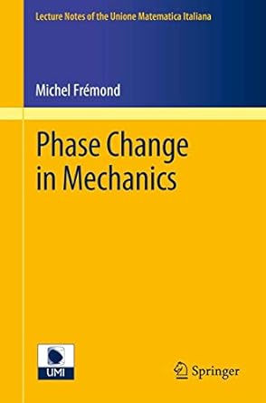 phase change in mechanics 1st edition michel fremond 3642246087, 978-3642246081