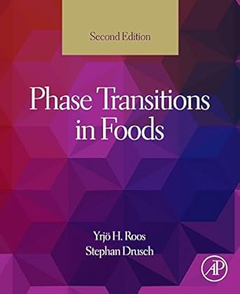 phase transitions in foods 2nd edition yrjo h roos ,stephan drusch b016dabxy2, 978-0124079229