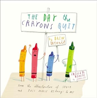the day the crayons quit 1st edition drew daywalt ,oliver jeffers 0399255370, 978-0399255373