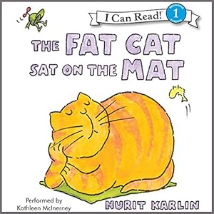 the fat cat sat on the mat 1st edition nurit karlin ,kathleen mcinerney ,harperaudio b005ikixba